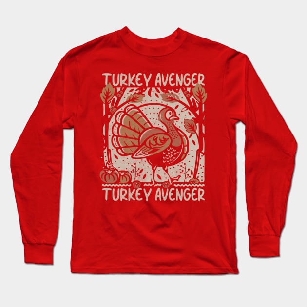 Turkey Avenger Long Sleeve T-Shirt by Tees For UR DAY